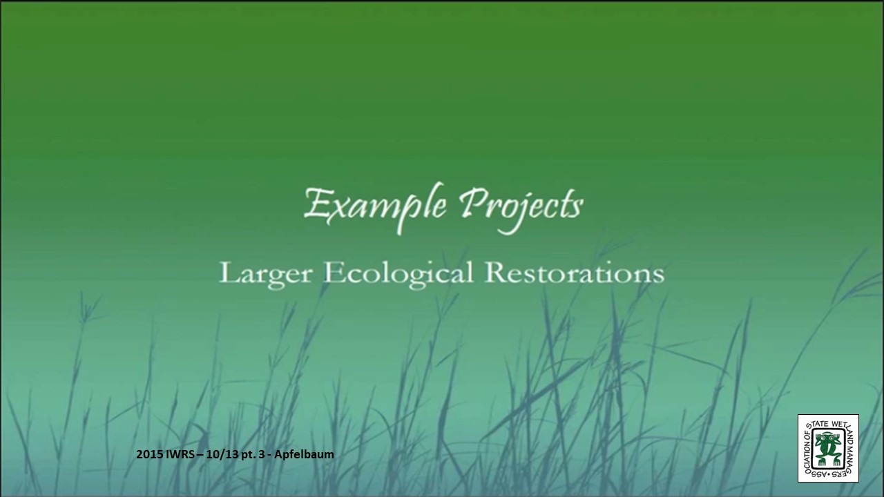 Part 3: Presenter:  Steven I. Apfelbaum, Principal Ecologist, Chairman, Applied Ecological Service, Inc.